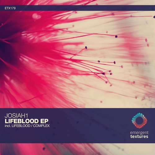 Josiah1 - Lifeblood [ETX179]